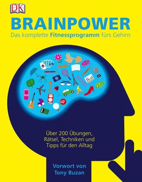 Brainpower: Das komplette Fitnessprogramm fürs Gehirn - Harrison, James und Mike Hobbs