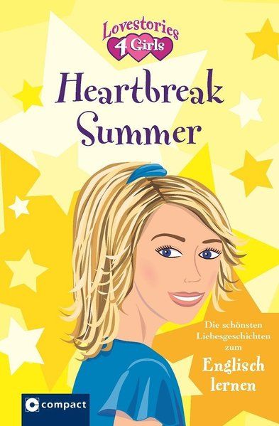 Heartbreak Summer (Lovestories 4 Girls): Die schönsten Liebesgeschichten zum Englisch lernen - Paul, Kirsten