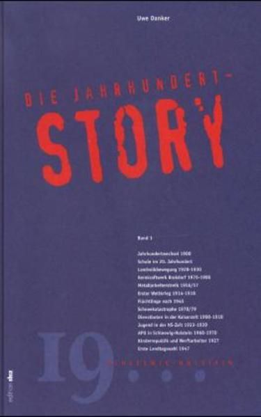 Die Jahrhundert-Story, Bd.1 - Danker, Uwe