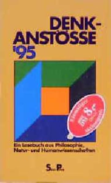 Denkanstösse '95: Ein Lesebuch aus Philosophie-, Natur- und Humanwissenschaften (Piper Taschenbuch) - Bohnet-von der Thüsen, Heidi