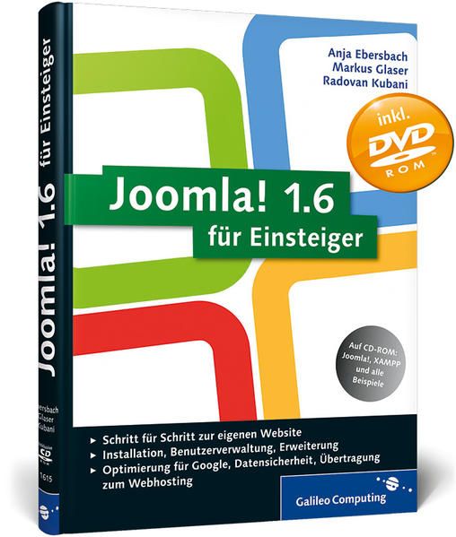 Joomla! 1.6 für Einsteiger (Galileo Computing) - Ebersbach, Anja, Markus Glaser  und Radovan Kubani
