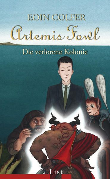 Artemis Fowl - Die verlorene Kolonie: Der fünfte Roman (Ein Artemis-Fowl-Roman, Band 5) - Eoin, Colfer und Feldmann Claudia