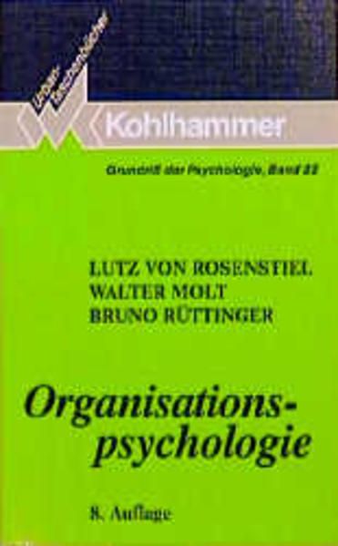 Organisationspsychologie (Grundriss der Psychologie) - Rosenstiel Lutz, von, Walter Molt  und Bruno Rüttinger