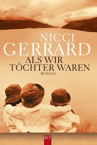 Als wir Töchter waren: Roman (BLT. Bastei Lübbe Taschenbücher) - Gerrard, Nicci, Sonja Schuhmacher  und Rita Seuß