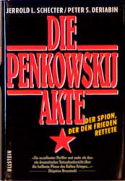 Die Penkowskij-Akte - Schecter Jerrold, L. und S. Deriabin Peter