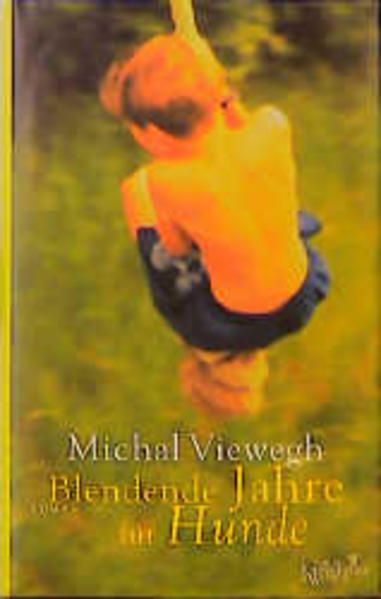 Blendende Jahre für Hunde - Viewegh, Michal