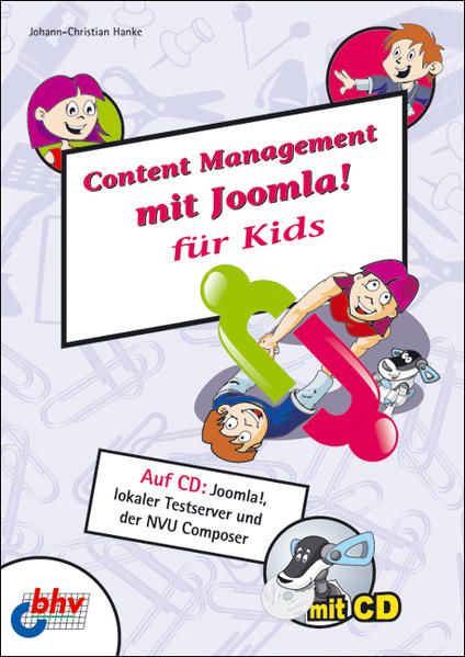 Content Management mit Joomla! für Kids - Hanke, Johann-Christian