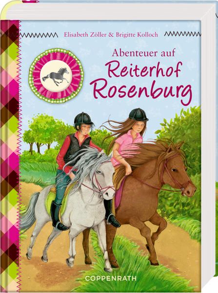 Abenteuer auf Reiterhof Rosenburg - Zöller, Elisabeth, Brigitte Kolloch  und Betina Gotzen-Beek