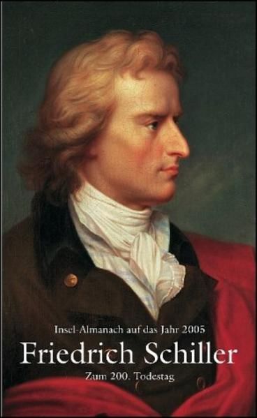Insel-Almanach auf das Jahr 2005: Friedrich Schiller. 1759-1805 - Simm, Hans-Joachim
