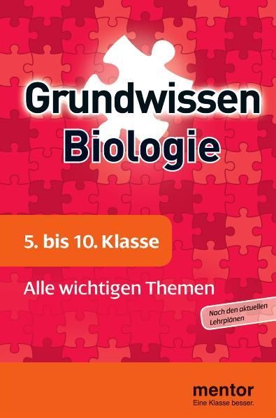 mentor Grundwissen Biologie. 5. bis 10. Klasse: Alle wichtigen Themen - Stratil Franz, X., Wolfgang Ruppert  und Reiner Kleinert