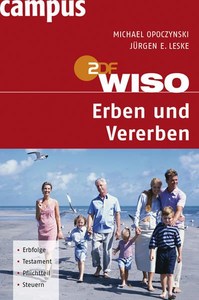 WISO: Erben und Vererben - Opoczynski, Michael und E. Leske Jürgen