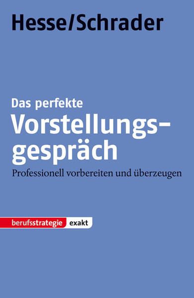 STARK Hesse/Schrader: EXAKT - Das perfekte Vorstellungsgespräch (STARK-Verlag - Bewerbungsratgeber) - Jürgen, Hesse und Schrader Hans Christian