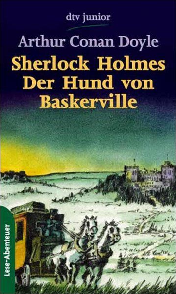 Sherlock Holmes, Der Hund von Baskerville - Doyle Arthur, Conan, Arthur Conan Doyle Conan Doyle A.  u. a.