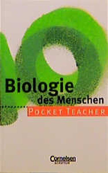 Pocket Teacher, Sekundarstufe I, Biologie des Menschen - Kleesattel, Walter