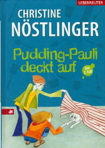 Pudding-Pauli deckt auf: Der 2. Fall - Jirsa, Elfriede, Christine Nöstlinger und Barbara Waldschütz