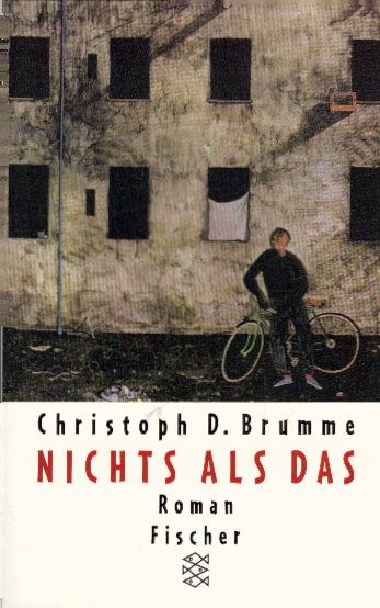 Nichts als das: Roman (Fiction, Poetry & Drama) - Brumme, Christoph D