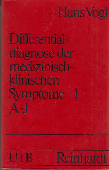 Differentialdiagnose der medizinisch-klinischen Symptome. Uni-Taschenbücher ; 830 Bd. 1., (A - J)