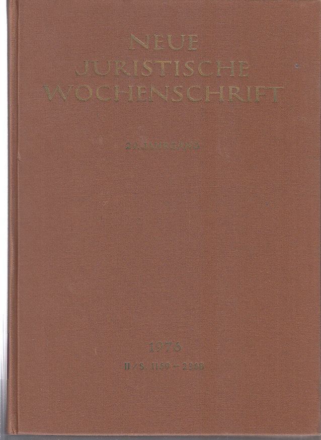 NJW 1976 (II), 29. Jahrgang 1976, 2. Halbband, Neue Juristische Wochenschrift - Autorenkollektiv