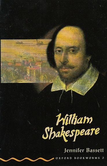 William Shakespeare (Oxford Bookworms)
