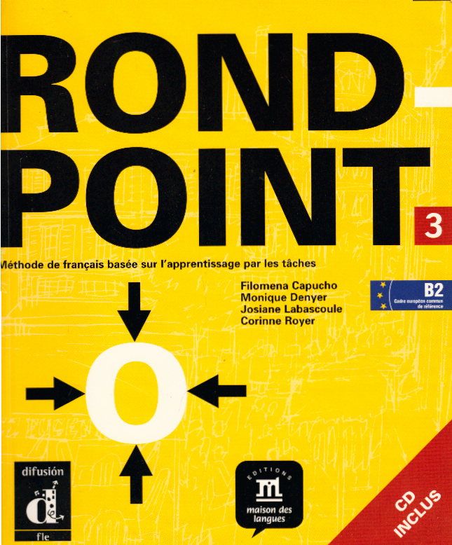Rond-Point / Livre de l'élève + CD audio (B2): Méthode de français basée sur l'apprentissage par les tÃches - Labascoute, Josiane, Christian Lause und Corinne Royer