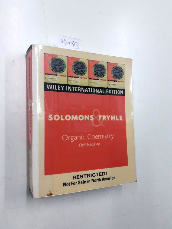 Organic Chemistry (Eighth Edition) with CD-ROM- Wiley international edition - Solomons, t.W. Graham and Craig b. Fryhle