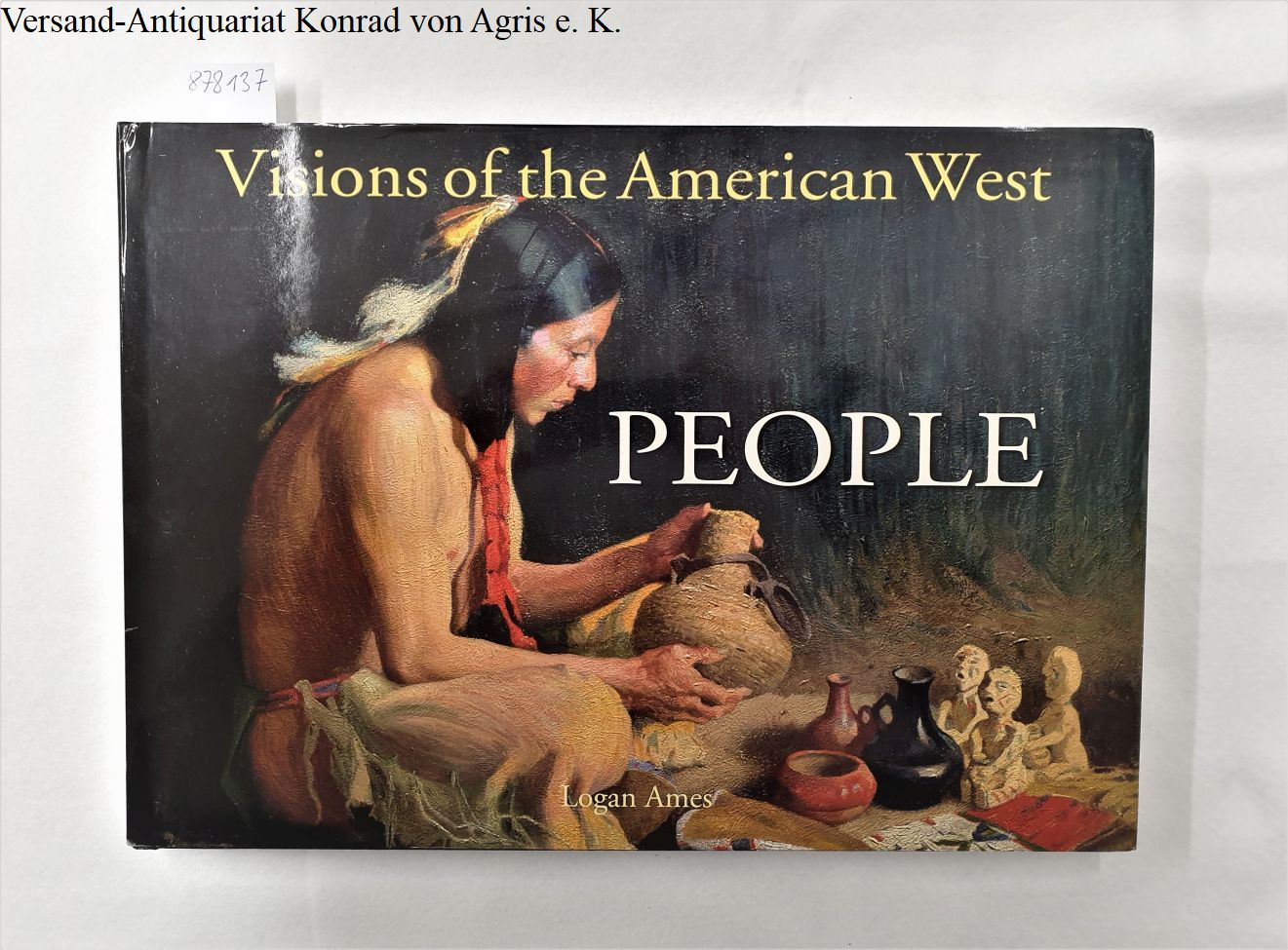 Visions of the American West: People - Ames, Logan