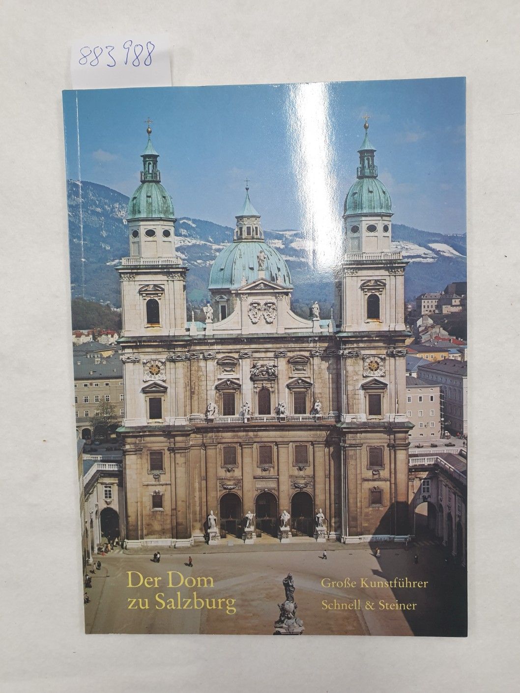 Der Dom zu Salzburg. (=Große Kunstführer ; Bd. 78) - Neuhardt, Johannes (Mitwirkender)