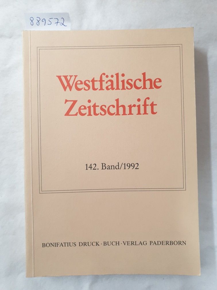 Westfälische Zeitschrift : 142. Band 1992 : (Zeitschrift für Vaterländische Geschichte und Altertumskunde) - Verein für Geschichte und Altertumskunde Westfalens (Hrsg.)