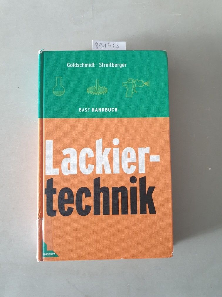BASF-Handbuch Lackiertechnik - Goldschmidt, Artur und Hans-Joachim Streitberger