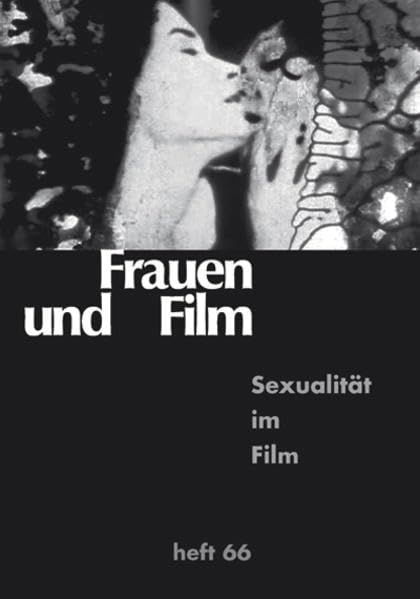 Sexualität im Film (Frauen und Film) - Brauerhoch, Annette, Heike Klippel und Gertrud Koch