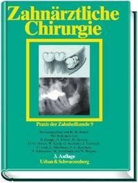 Praxis der Zahnheilkunde, 14 Bde. in 16 Tl.-Bdn., Bd.9, Zahnärztliche Chirurgie