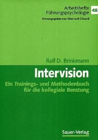 Intervision. Ein Trainings- und Methodenbuch für die kollegiale Beratung