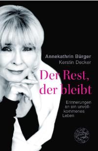 ... <b>Kerstin Decker</b> (Autor) Annekathrin Bürger (Autor), <b>Kerstin Decker</b> ... - BN22682