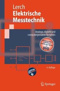 Elektrische Messtechnik: Analoge, digitale und computergestützte Verfahren (Springer-Lehrbuch)
