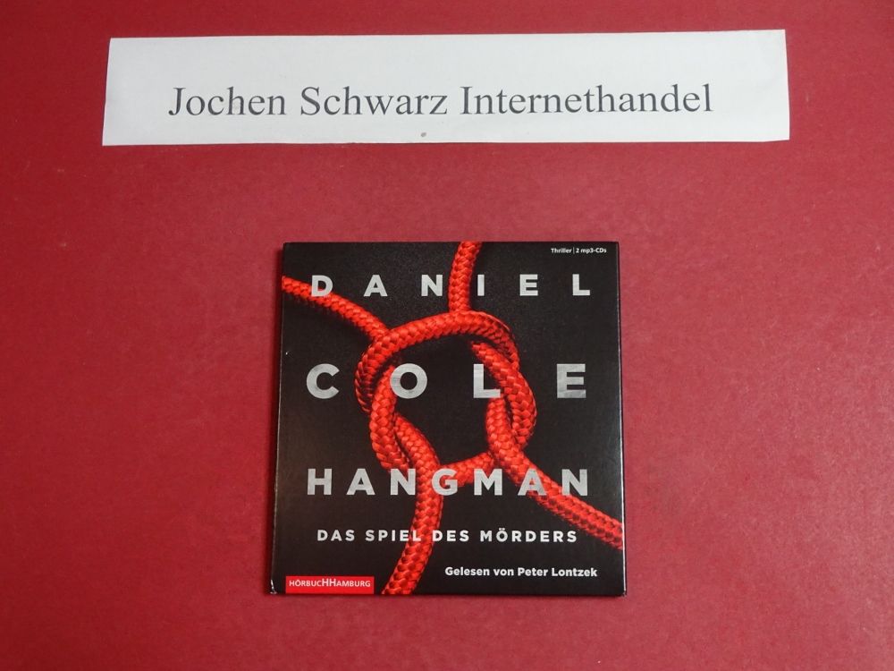 Hangman : das Spiel des Mörders. - Cole, Daniel (Verfasser), Conny (Übersetzer) Lösch und Peter (Erzähler) Lontzek
