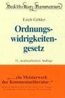 Gesetz über Ordnungswidrigkeiten. erl. von. Unter Mitarb. von Hans Buddendiek, Beck'sche Kurz-Kommentare ; Bd. 18 - Göhler, Erich