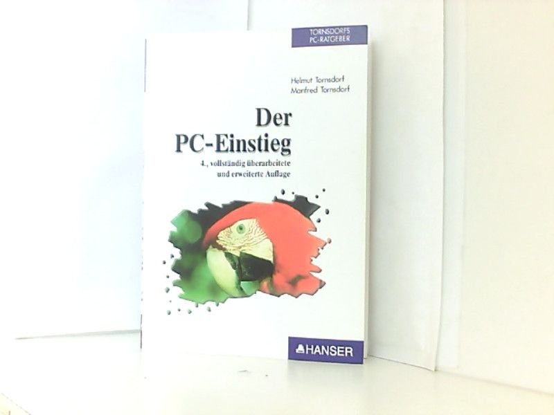 Der PC-Einstieg - Tornsdorf, Helmut und Manfred Tornsdorf