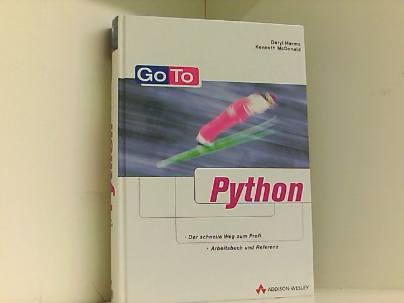 Go To Python . - Harms, Daryl und Kenneth McDonald