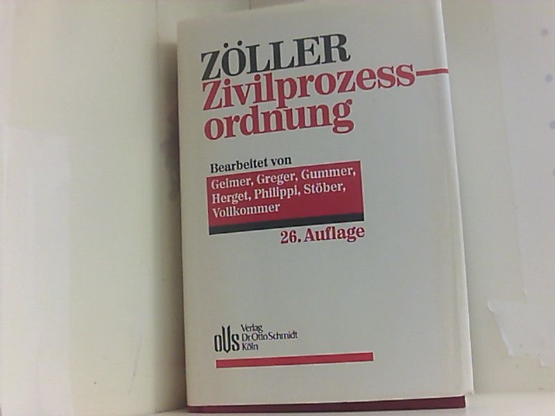 """Zivilprozessordnung (ZPO) by Geimer, Reinhold; Greger, Reinhard; Zöller, Richard"""