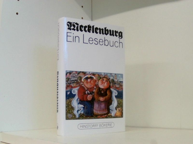 Mecklenburg. Ein Lesebuch. Hinstorff Bökerie - Niederdeutsche Literatur - Batt, Kurt