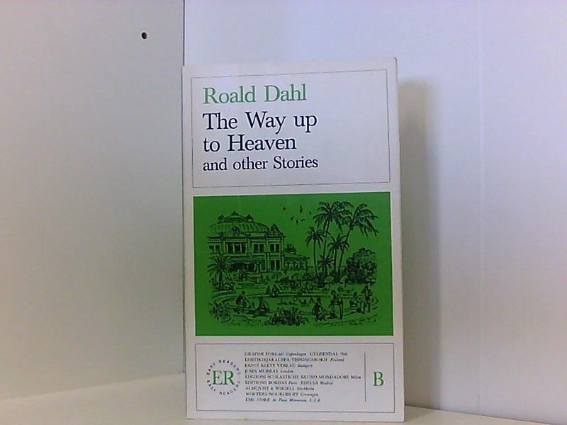 The Way up to Heaven and other stories. - Roald, Dahl