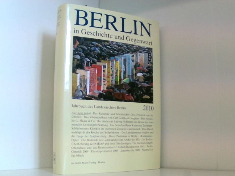 Berlin in Geschichte und Gegenwart: Jahrbuch des Landesarchivs Berlin - Breunig, Werner und Uwe Schaper