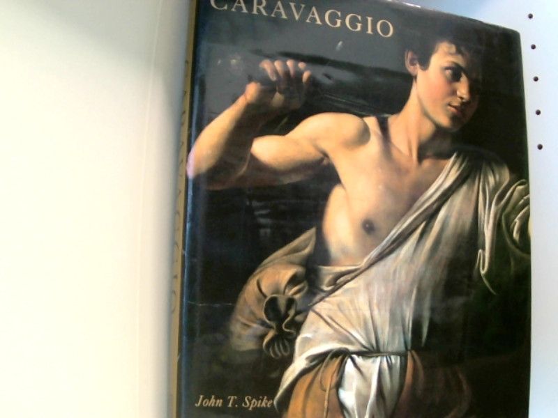 Caravaggio - Spike John, T., Da Caravaggio Michelangelo Merisi  und K. Spike Michele