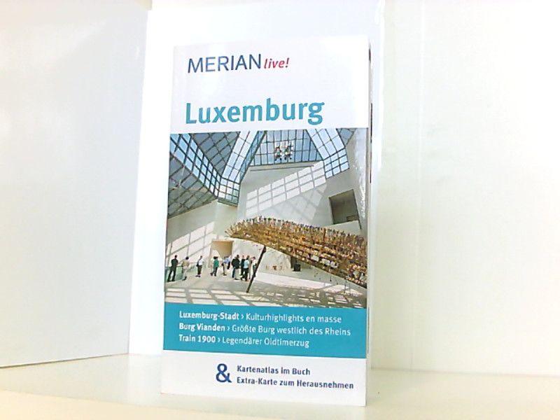 MERIAN live! Reiseführer Luxemburg: MERIAN live! - Mit Kartenatlas im Buch und Extra-Karte zum Herausnehmen - Schröder, Dirk
