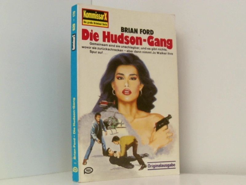 Die Hudson-Gang (Pabel-Taschenbücher. Kommissar X) - Ford, Brian