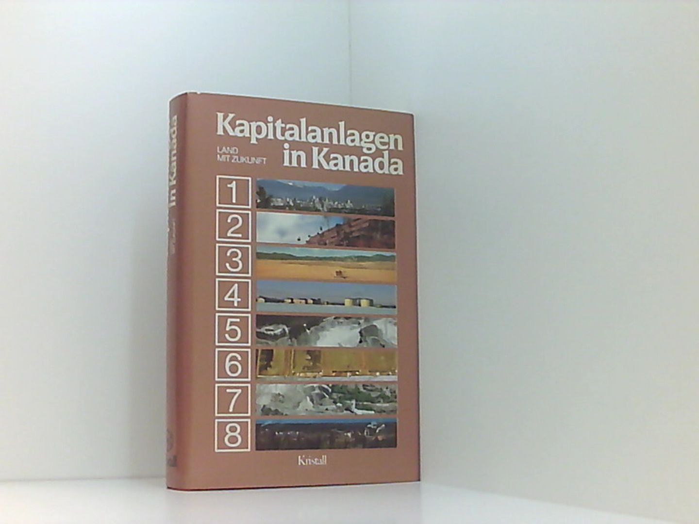 Kapitalanlagen in Kanada: Land mit Zukunft (German Edition)