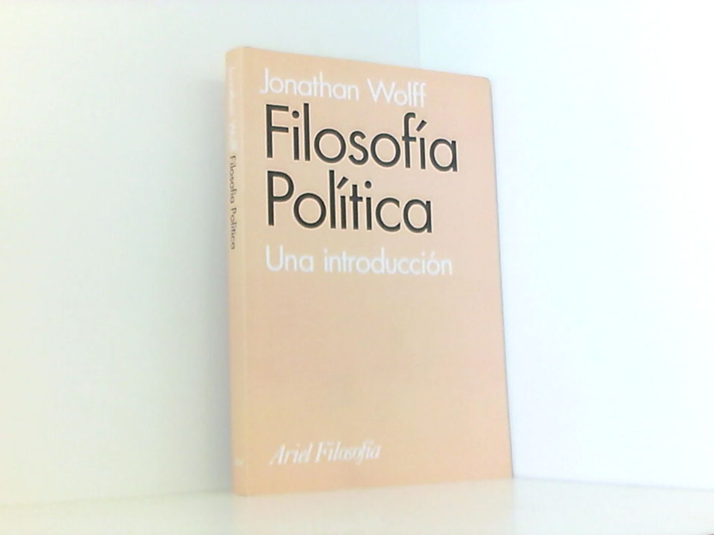 Filosofía política: : una introducción (Ariel Filosofía) - Wolff, Jonathan und Joan Verges i Gifra