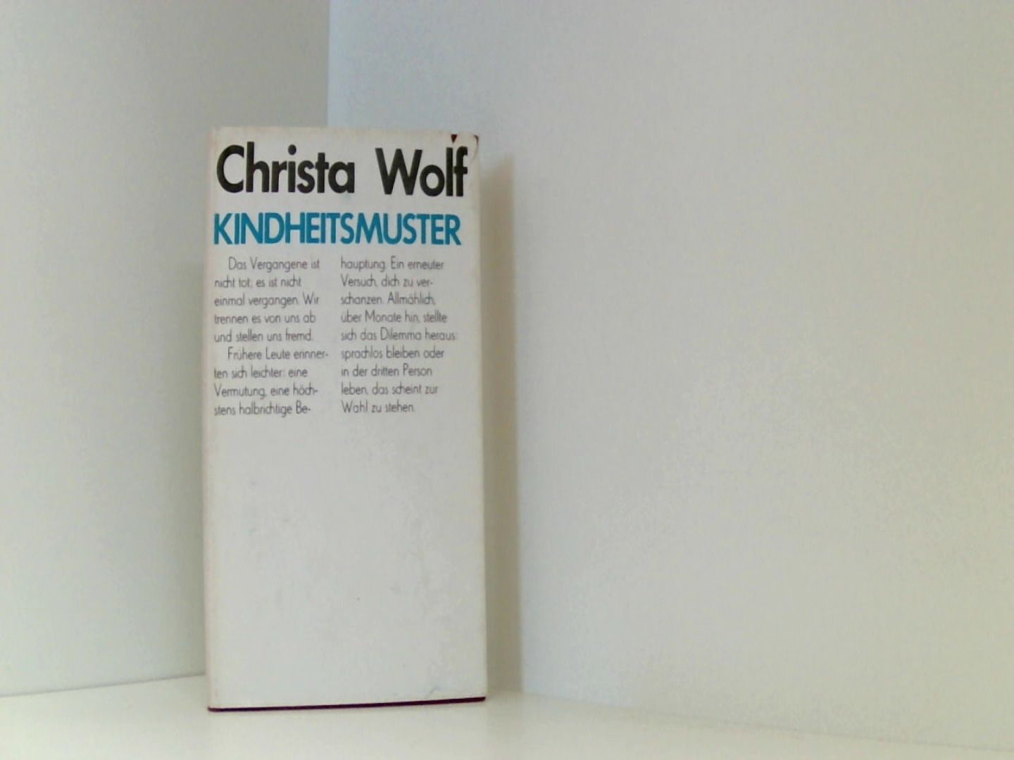 Christa Wolf: Kindheitsmuster - Wolf, Christa