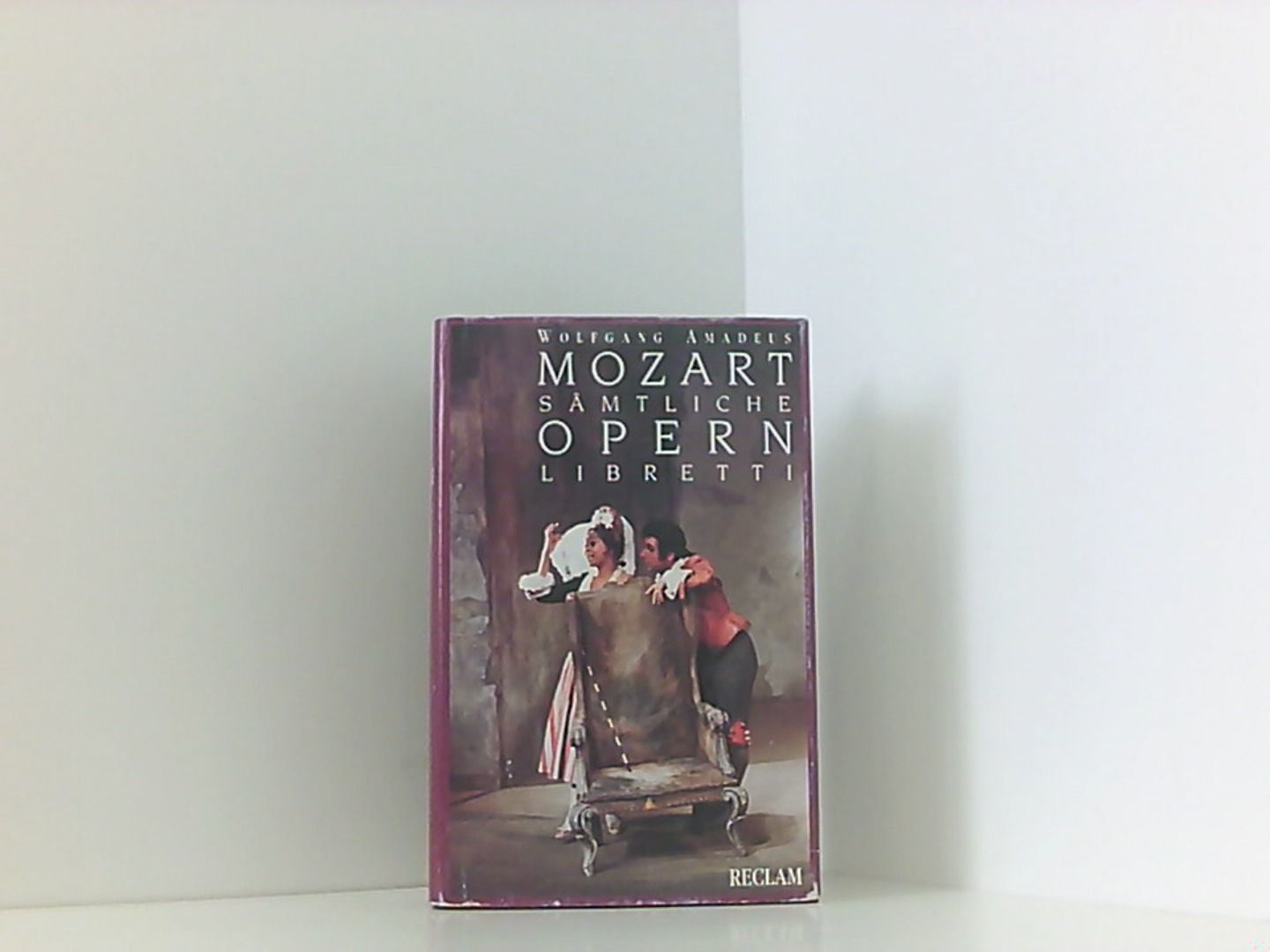 Sämtliche Opernlibretti - Mozart Wolfgang, Amadeus und Rudolph Angermüller