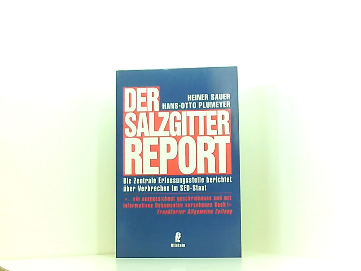 Der Salzgitter-Report - Sauer, Heiner und Hans-Otto Plumeyer